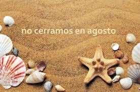 No cerramos en Agosto!!